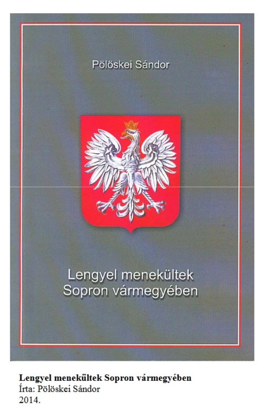 Lengyel menekltek Sopron vrmegyben (2014)