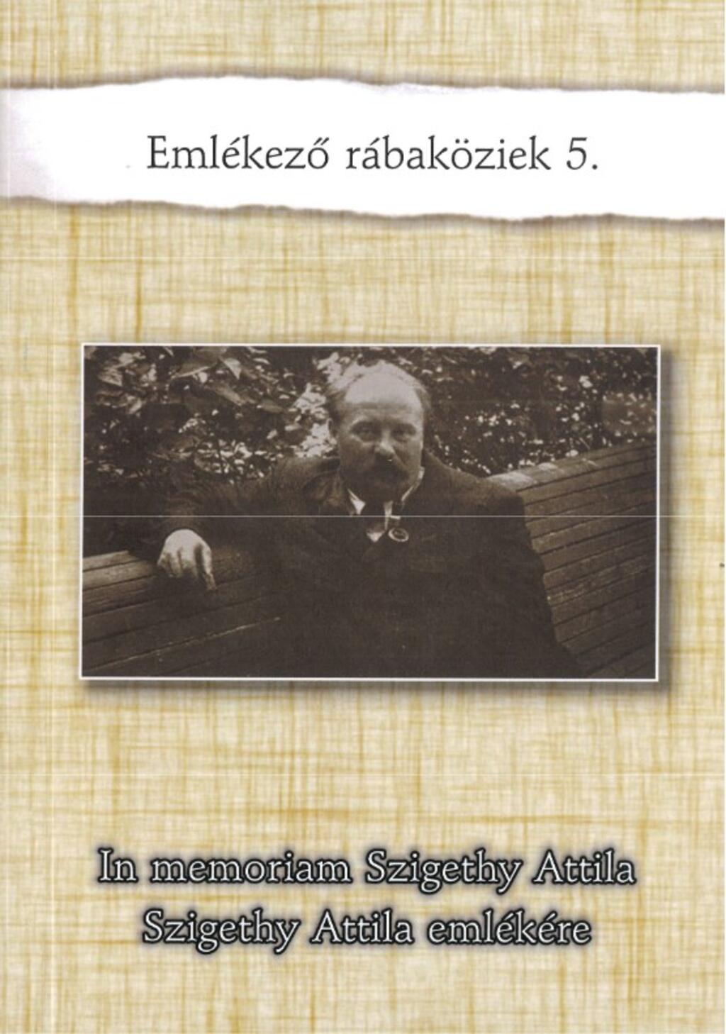 In memoriam Szigethy Attila - Szigethy Attila emlkre (2017)