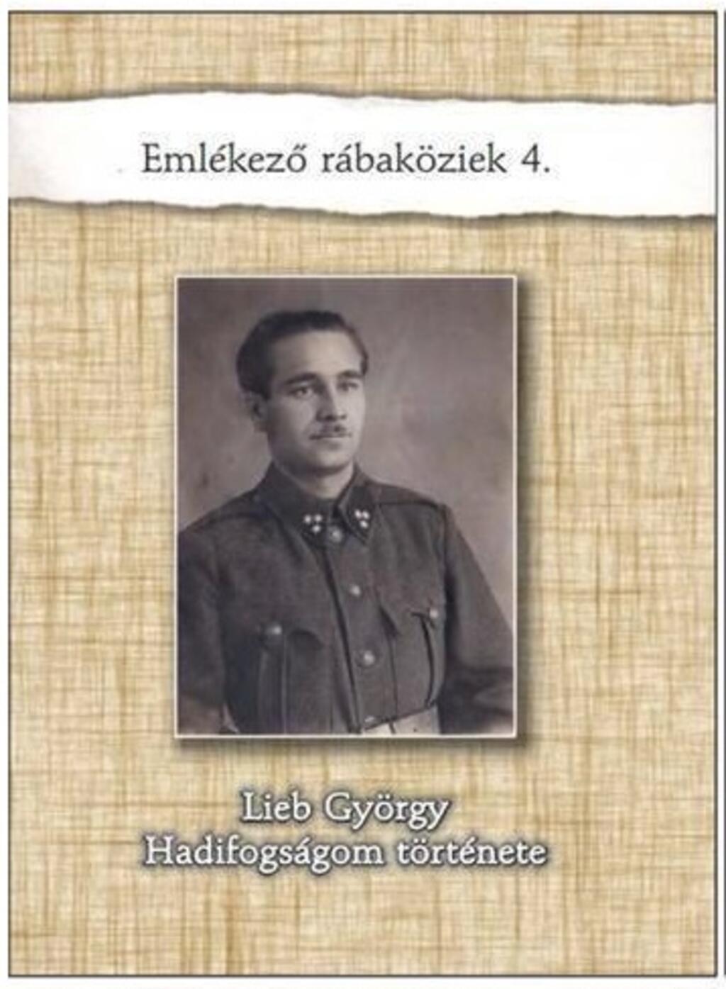 Lieb Gyrgy:Hadifogsgom trtnete (2016)